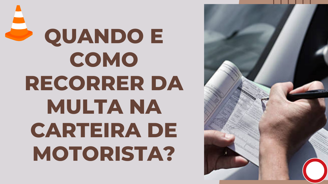 Quando e como recorrer da multa na carteira de motorista? - Cursos e ...