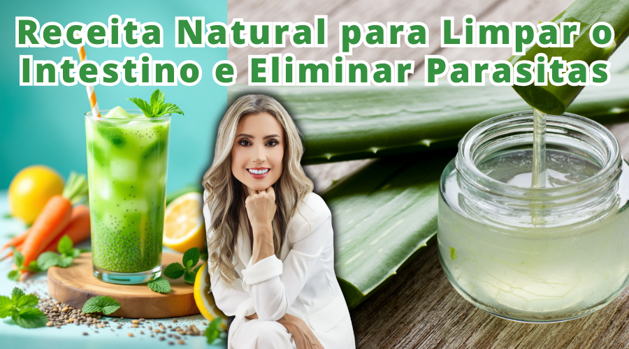 Receita Natural para Limpar o Intestino, Eliminar Parasitas e ...