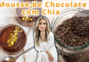 Mousse de Chocolate com Chia (Saudável, Sem Açúcar e com Leite Vegetal)
