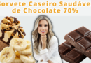Sorvete Caseiro Saudável de Chocolate 70%: Uma Receita Prática e Deliciosa